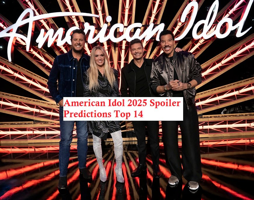 American Idol 2025 Spoiler Predictions Top 14: Who is Contender to Move Forward?