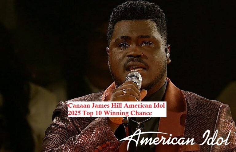 Canaan James Hill American Idol 2025 Top 10 Winning Chance!