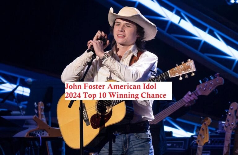 John Foster American Idol 2024 Top 10 Winning Chance! Can John Foster Moves to Top 7?