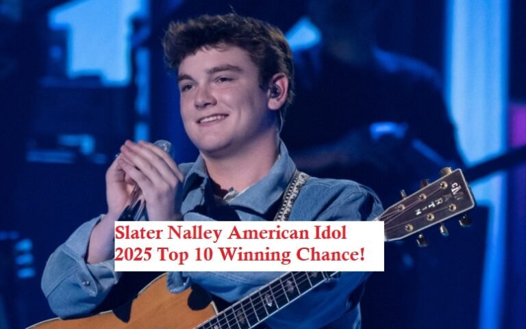 Slater Nalley American Idol 2025 Top 10 Winning Chance! Can Slater Nalley Moves to Top 7?